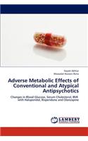 Adverse Metabolic Effects of Conventional and Atypical Antipsychotics