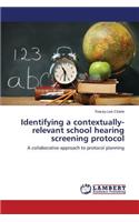 Identifying a Contextually-Relevant School Hearing Screening Protocol