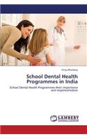 School Dental Health Programmes in India