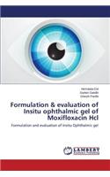 Formulation & evaluation of Insitu ophthalmic gel of Moxifloxacin Hcl