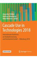 Cascade Use in Technologies 2018: Internationale Konferenz zur Kaskadennutzung und Kreislaufwirtschaft – Oldenburg 2018