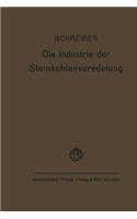 Die Industrie Der Steinkohlenveredelung