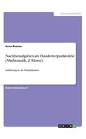 Nachbaraufgaben am Hunderterpunktefeld (Mathematik, 2. Klasse)