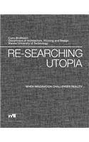 Re-Searching Utopia