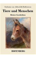 Tiere und Menschen