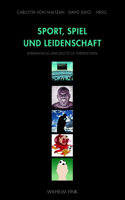 Sport, Spiel Und Leidenschaft