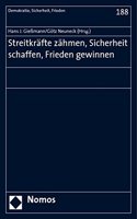 Streitkrafte Zahmen, Sicherheit Schaffen, Frieden Gewinnen