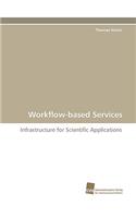 Workflow-based Services
