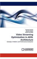 Video Streaming Optimization in ADSL Architecture