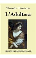 L'Adultera: Novelle(German)