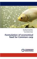 Formulation of economical feed for Common carp