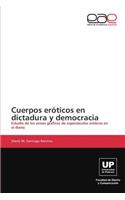 Cuerpos eróticos en dictadura y democracia