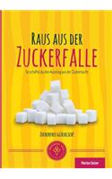 Raus aus der Zuckerfalle