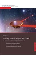 Inter-Spacecraft Frequency Distribution for Future Gravitational Wave Observatories