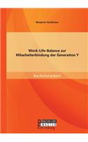 Work-Life-Balance zur Mitarbeiterbindung der Generation Y