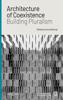 Architecture of Coexistence: Building Pluralism