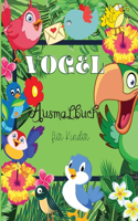 Vogel- Ausmalbuch für Kinder: Schöne Vögel Färbung und Aktivität Buch Vögel . - Einzigartige Designs.Magische Geschenk mit Adorable Design für Kinder Vogel Buch für Kleinkinder N