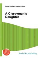A Clergyman's Daughter: (English)