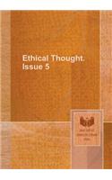 Ethical Thought. Issue 5