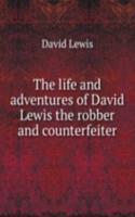 THE LIFE AND ADVENTURES OF DAVID LEWIS