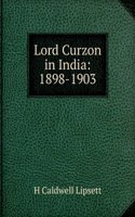 Lord Curzon in India : 1898-1903