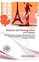 Histoire de L'Immigration En France