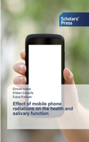 Effect of mobile phone radiations on the health and salivary function