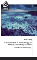 Colorful Guide of Parasitology for Medical Laboratory Students