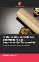 História das sociedades anónimas e das empresas do Turquestão