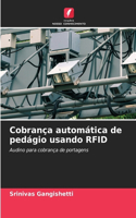Cobrança automática de pedágio usando RFID