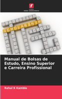 Manual de Bolsas de Estudo, Ensino Superior e Carreira Profissional
