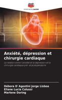 Anxiété, dépression et chirurgie cardiaque