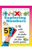 Maths For Fun: Exploring Numbers