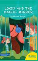Loksy and the magic mirror