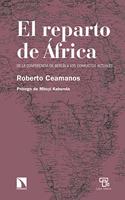 El reparto de Africa: de la Conferencia de Berlin a los conflictos actuales (Relecturas, Band 9)