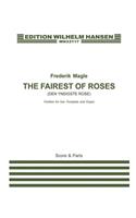 The Fairest of Roses (Den Yndigste Rose)