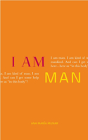 I Am Man