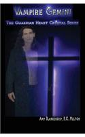 Vampire Gemini: The Guardian Heart Crystal Book 6