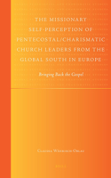 Missionary Self-Perception of Pentecostal/Charismatic Church Leaders from the Global South in Europe