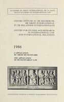 L'Application de Droit Humanitaire / The Application of Humanitarian Law