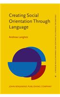 Creating Social Orientation Through Language