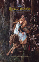 Russian Legends: Folk Tales and Fairy Tales: Folk Tales and Fairy Tales