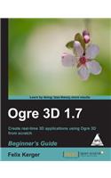 Ogre 3D 1.7: Beginner's Guide
