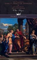 The Tragedy of Hamlet, Prince of Denmark & The Tragedy of Julius Caesar