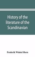 History of the literature of the Scandinavian North from the most ancient times to the present