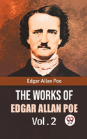 Works Of Edgar Allan Poe Vol. 2