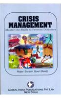 Crisis Management: Master The Skills To Prevent Disasters