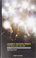 Celebrity and royal privacy, the media and the law