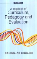 A Textbook of Curriculum, Pedagogy and Evaluation