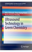 Ultrasound Technology in Green Chemistry